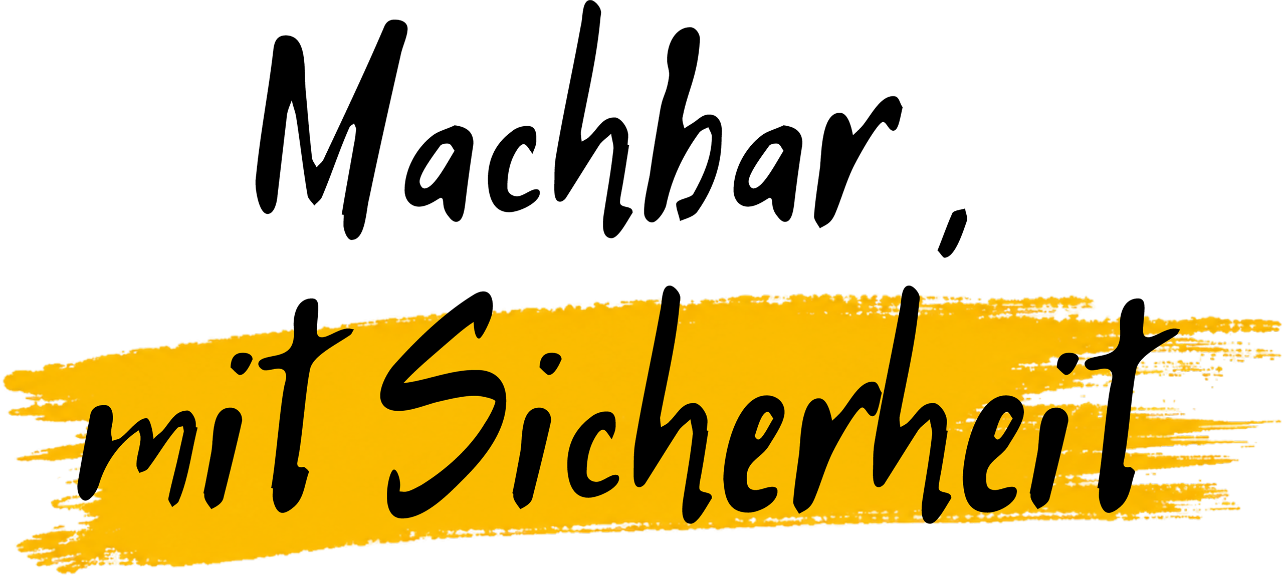 Machbar mit Sicherheit Slogan Machbar mit Sicherheit Slogan